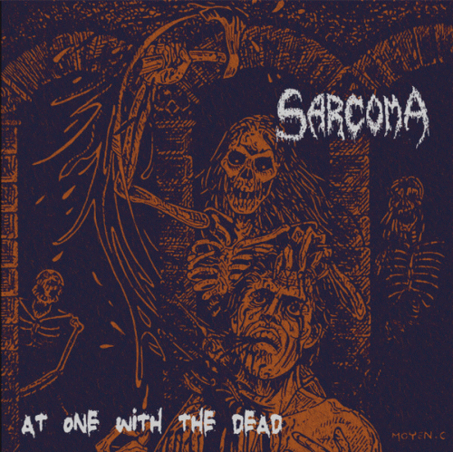 Sarcoma (USA-3) : At One with the Dead